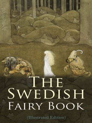 cover image of The Swedish Fairy Book (Illustrated Edition)